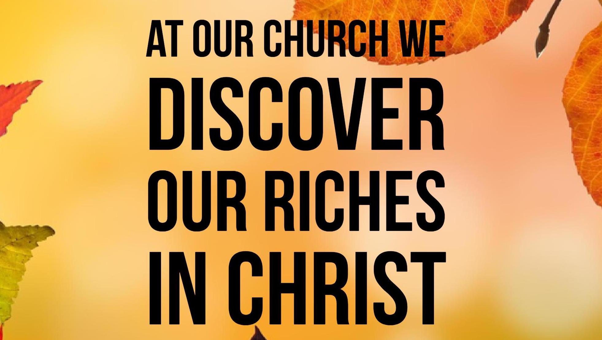Discover Our Riches In Christ