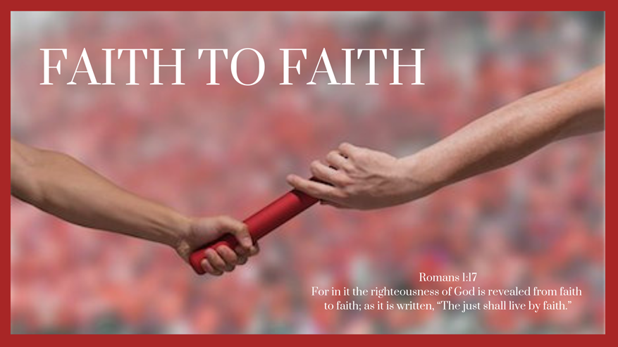 Series: <span>From Faith to Faith</span>